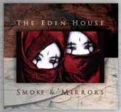 EDEN HOUSE  - CD+DVD SMOKE & MIRRORS