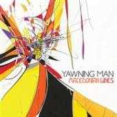 YAWNING MAN  - CD MACEDONIAN LINES