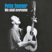 SEEGER PETE  - 2xVINYL WE SHALL OVERCOME [VINYL]