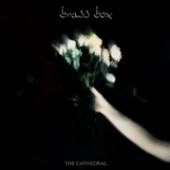 BRASS BOX  - CD CATHEDRAL