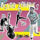 ASTRO ZOMBIES  - VINYL FROG LEGS [VINYL]