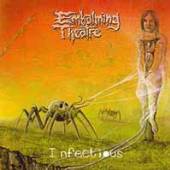 EMBALMING THEATRE  - SI INFECTIOUS /7
