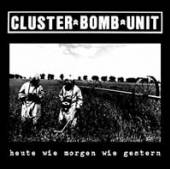 CLUSTER BOMB UNIT  - SI HEUTE WIE MORGEN WIE.. /7