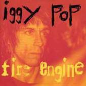 POP IGGY & MINISTRY  - CM FIRE ENGINE