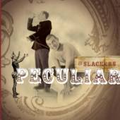SLACKERS  - VINYL PECULIAR (+ BO..