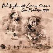 BOB DYLAN WITH JERRY GARCIA  - CD+DVD SAN FRANCISCO 1980