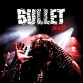 BULLET  - 4xCDL LIVE -LP+CD/HQ/GATEFOLD-