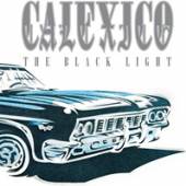 CALEXICO  - 2xCD BLACK LIGHT