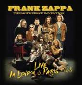 FRANK ZAPPA AND THE MOTHERS OF..  - CD+DVD LIVE IN LONDON & PARIS 1968