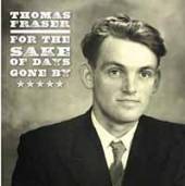 THOMAS FRASER  - CD+DVD FOR THE SAKE ..