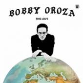 OROZA BOBBY  - CD THIS LOVE