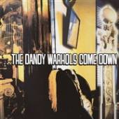 DANDY WARHOLS COME DOWN / 180GR./GATEFOLD/FIRST MAJOR ALBUM RELEASE [VINYL] - suprshop.cz