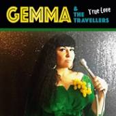 GEMMA & THE TRAVELLERS  - VINYL TRUE LOVE [VINYL]