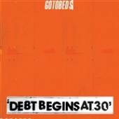 GOTOBEDS  - VINYL DEBT BEGINS.. -COLOURED- [VINYL]