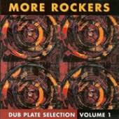 MORE ROCKERS  - CD DUB PLATE SELECTION 1