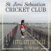 ST. JIMI SEBASTIAN CRICKE  - SI I STILL GET THE CALLS /7