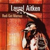 AITKEN LAUREL  - CD RUDI GOT MARRIED