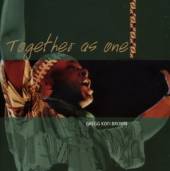 GREGG KOFI BROWN  - CD TOGETHER AS ONE