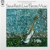 STEVE REICH  - VINYL LIVE ELECTRIC MUSIC [VINYL]