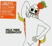 DEERHOOF  - CD MILK MAN