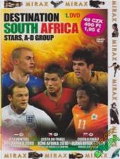  Cesta k finále: Jižní Afrika 2010 - 1. DVD (Destination South Africa: Stars, A-D Group) - suprshop.cz