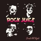 ROCK JUICE  - VINYL DRINK ALL NIGHT [VINYL]
