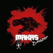 MAKAS  - VINYL DINAZOR [VINYL]