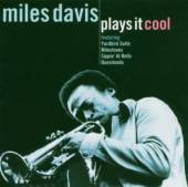 DAVIS MILES  - CD (D) PLAYS IT COOL