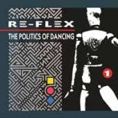 RE-FLEX  - 2xCD POLITICS OF.. -EXPANDED-