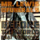 MR. LEWIS & THE FUNERAL 5  - VINYL BEFORE THE WORLD.. -HQ- [VINYL]