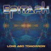 EPITAPH  - CD LONG AGO TOMORROW