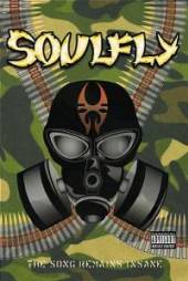 SOULFLY  - DVD SONG REMAINS THE SAME