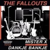 FALLOUTS  - SI MISTER X/DANKJE BANKJE /7