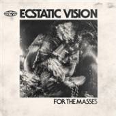 ECSTATIC VISION  - CD FOR THE MASSES