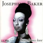 JOSEPHINE BAKER  - CD BONSOIR MY LOVE