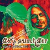 AX & SUNHAIR  - CD SPIRAL SPACEKRAUT TRIP