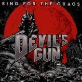 DEVILS GUN  - CD SING FOR THE CHAOS