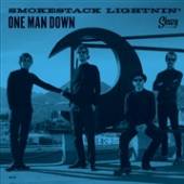 SMOKESTACK LIGHTNIN'  - SI ONE MAN DOWN /7