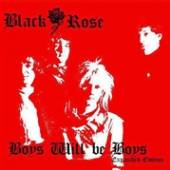 BLACK ROSE  - CD BOYS WILL BE BOYS - 25TH ANNIVERSARY