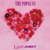 POPGUNS  - CD LOVE JUNKY -REMAST-