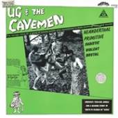 UG & THE CAVEMEN  - VINYL UG & THE CAVEMEN [VINYL]