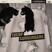 CHEAP GUNSLINGERS  - CD CHEAP GUNSLINGERS