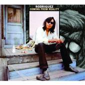 RODRIGUEZ  - CD COMING FROM REALITY