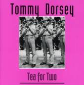 TOMMY DORSEY  - CD TEA FOR TWO