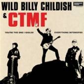CHILDISH WILD BILLY & CT  - SI YOU'RE THE ONE I.. /7