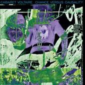 CABARET VOLTAIRE  - CD CHANCE VERSUS CAUSALITY