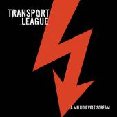 TRANSPORT LEAGUE  - VINYL A MILLION VOLT..