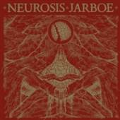 NEUROSIS & JARBOE  - 2xVINYL NEUROSIS &.. -COLOURED- [VINYL]