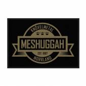 MESHUGGAH  - PTCH CREST