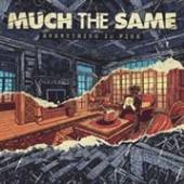 MUCH THE SAME  - CD EVERYTHING IS FINE